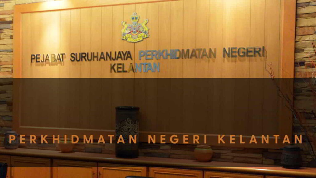 jabatan perkhidmatan awam kelantan atau suruhanjaya perkhidmatan negeri kelantan